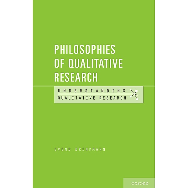 Philosophies of Qualitative Research, Svend Brinkmann