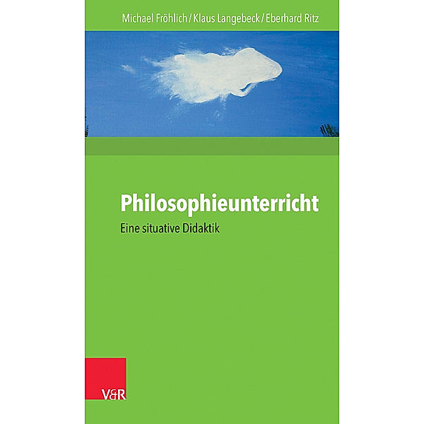 Philosophieunterricht, Michael Fröhlich, Klaus Langebeck, Eberhard Ritz