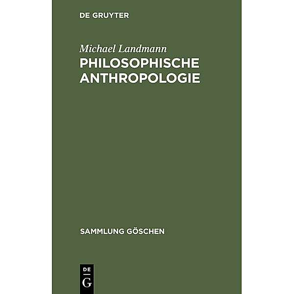Philosophische Anthropologie, Michael Landmann