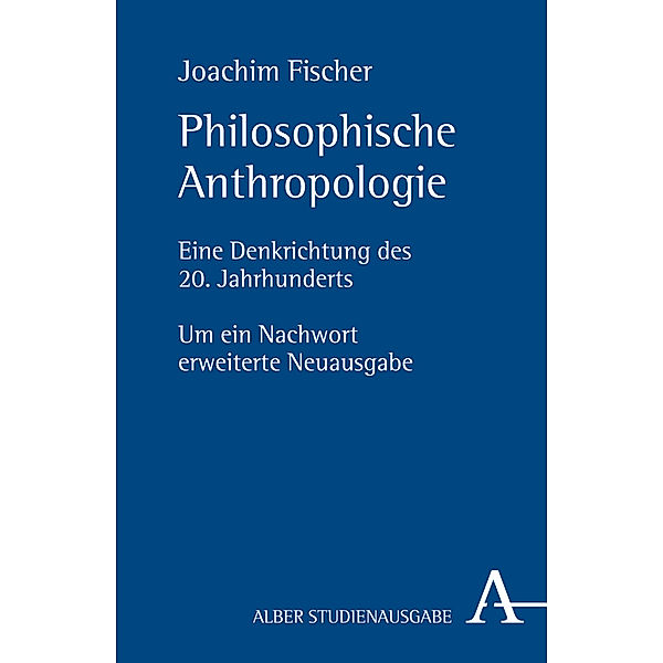 Philosophische Anthropologie, Joachim Fischer