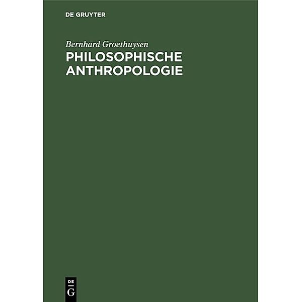 Philosophische Anthropologie, Bernhard Groethuysen