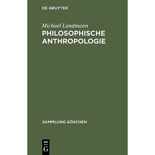 Philosophische Anthropologie, Michael Landmann