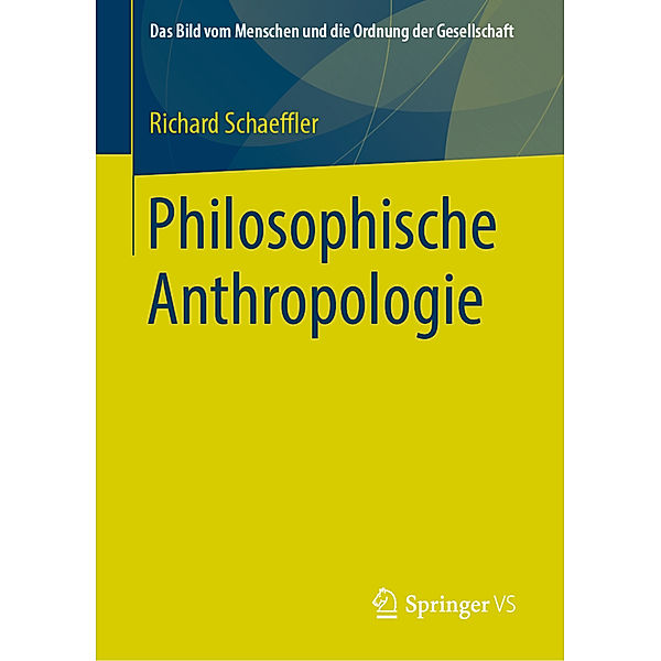 Philosophische Anthropologie, Richard Schaeffler