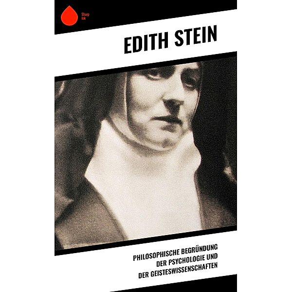 Philosophische Begründung der Psychologie und der Geisteswissenschaften, Edith Stein