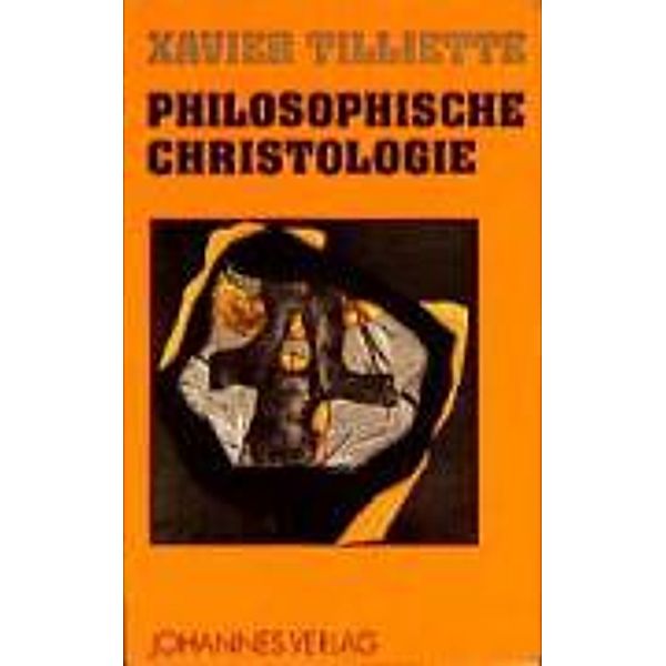 Philosophische Christologie, Xavier Tilliette