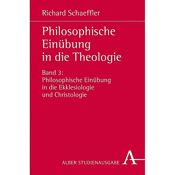 Philosophische Einübung in die Theologie / Scientia Religio Bd.1/2, Richard Schaeffler