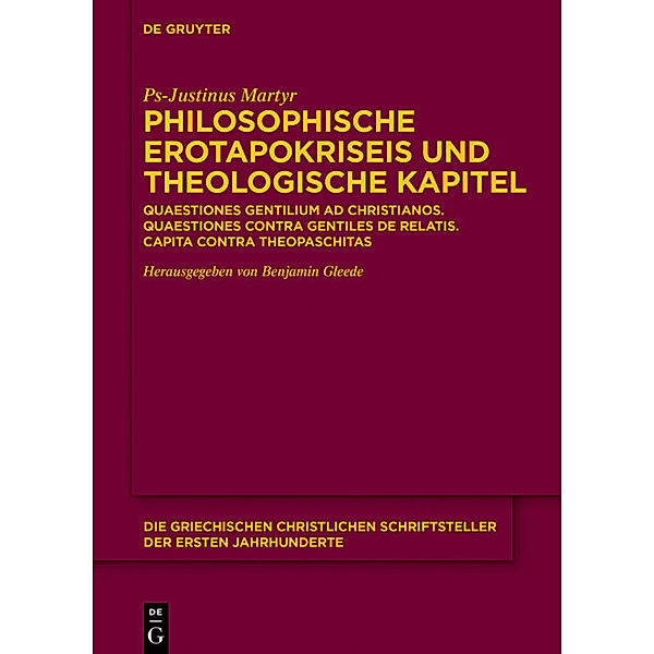 Philosophische Erotapokriseis und theologische Kapitel, Ps-Justinus Martyr