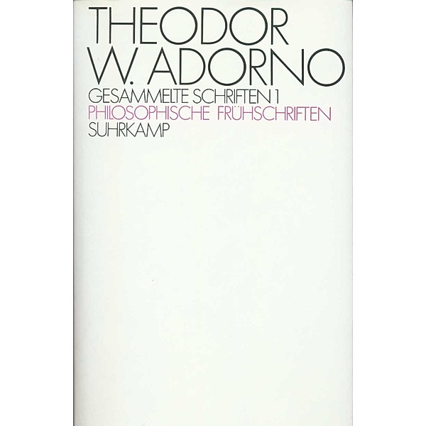 Philosophische Frühschriften, Theodor W. Adorno
