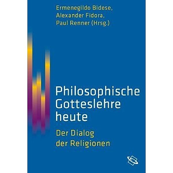 Philosophische Gotteslehre heute