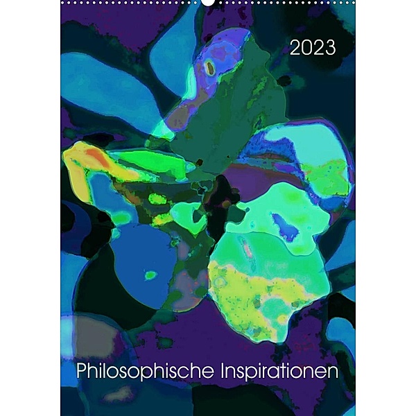 Philosophische Inspirationen Wandkalender 2023 (Wandkalender 2023 DIN A2 hoch), Eva Herold-Münzer