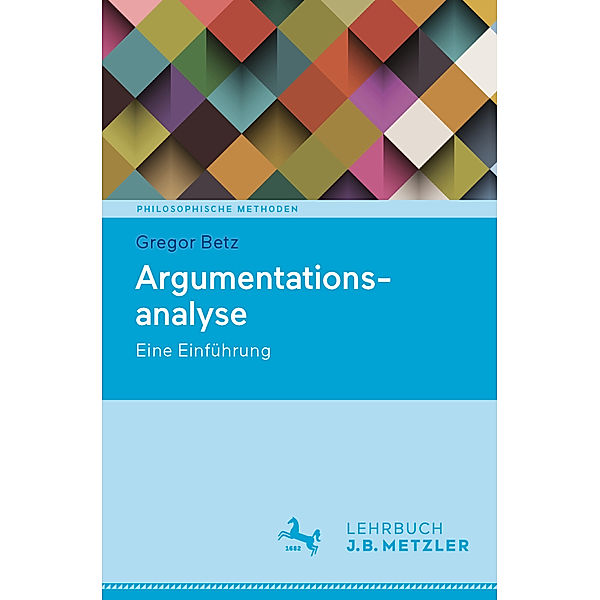 Philosophische Methoden / Argumentationsanalyse, Gregor Betz