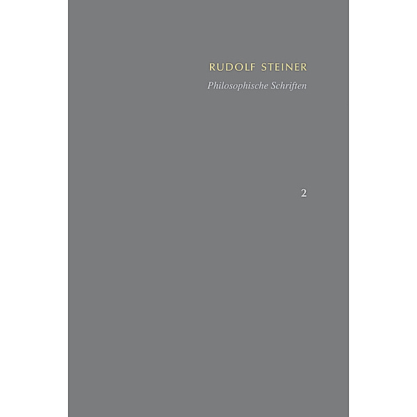 Philosophische Schriften, Rudolf Steiner