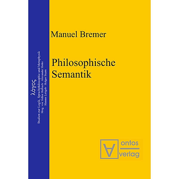 Philosophische Semantik, Manuel Bremer