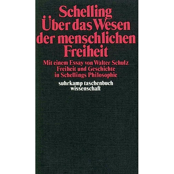 Philosophische Untersuchungen über das Wesen der menschlichen Freiheit und die damit zusammenhängenden Gegenstände, Friedrich Wilhelm Joseph von Schelling
