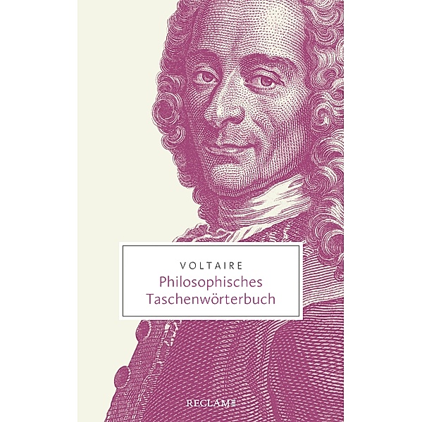 Philosophisches Taschenwörterbuch / Reclam Taschenbuch, Voltaire