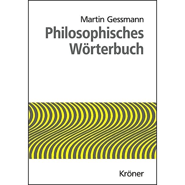 Philosophisches Wörterbuch, Martin Gessmann