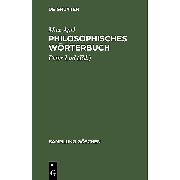 Philosophisches Wörterbuch / Sammlung Göschen Bd.1031/1031a, Max Apel