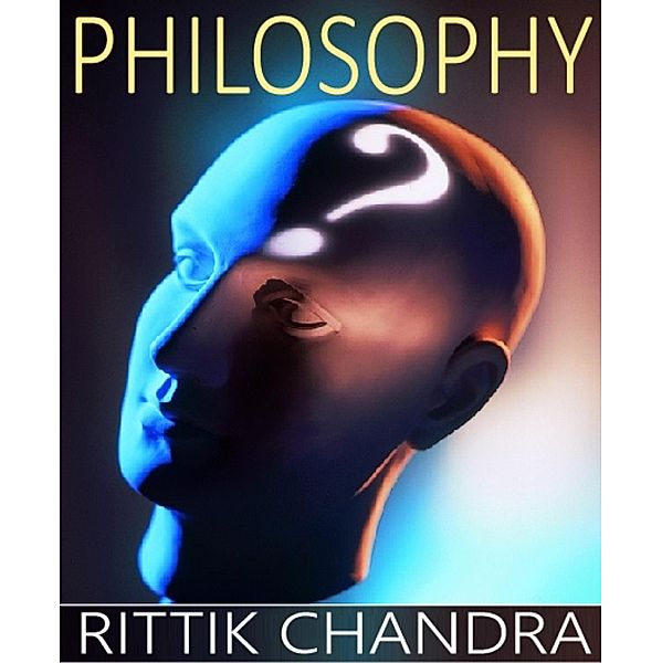Philosophy, Rittik Chandra