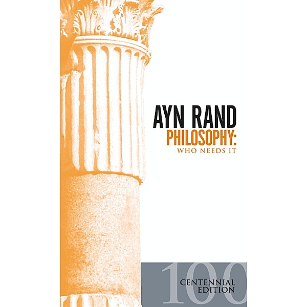 Philosophy, Ayn Rand