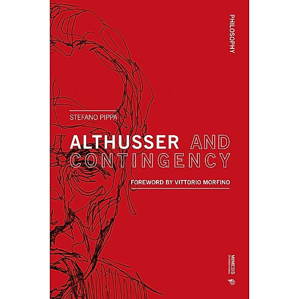 Philosophy: Althusser and Contingency, Stefano Pippa