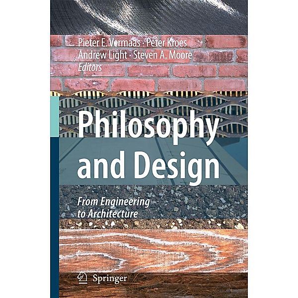 Philosophy and Design, Andrew Light, Peter Kroes, Pieter E. Vermaas, Steven A. Moore