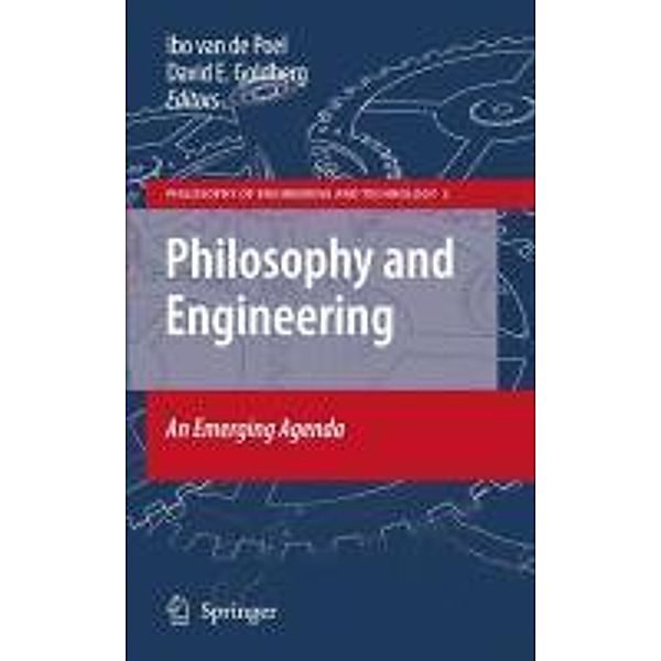 Philosophy and Engineering: An Emerging Agenda / Philosophy of Engineering and Technology Bd.2, David Goldberg