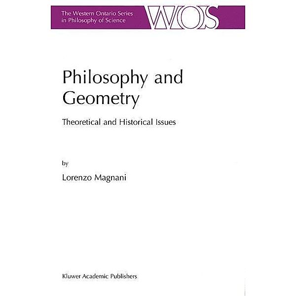 Philosophy and Geometry / The Western Ontario Series in Philosophy of Science Bd.66, L. Magnani