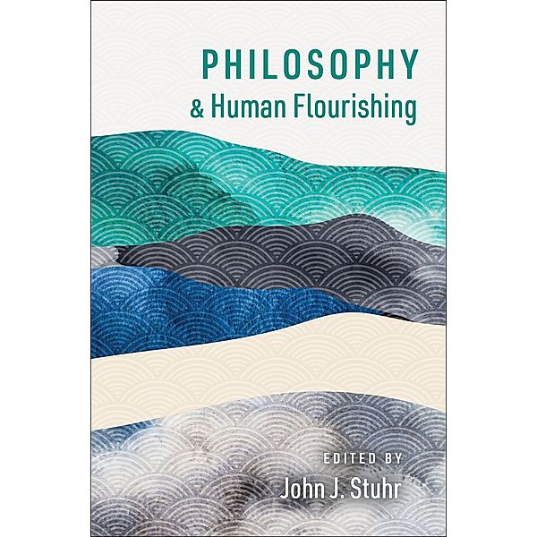 Philosophy and Human Flourishing