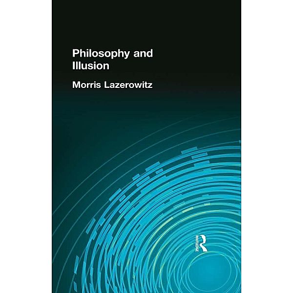 Philosophy and Illusion, Morris Lazerowitz