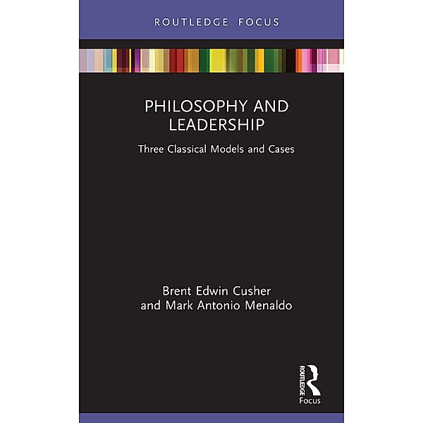 Philosophy and Leadership, Brent Cusher, Mark Menaldo