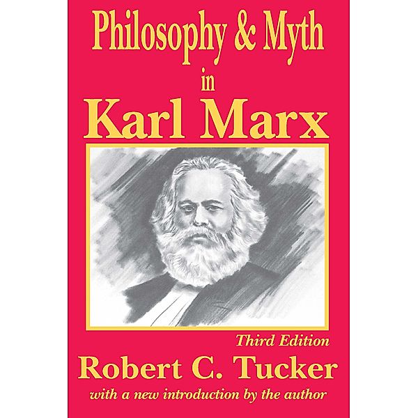 Philosophy and Myth in Karl Marx, Robert C. Tucker