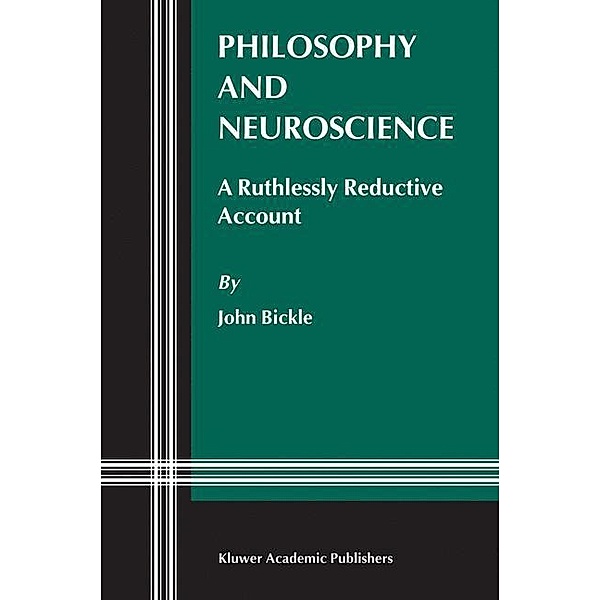 Philosophy and Neuroscience, J. Bickle
