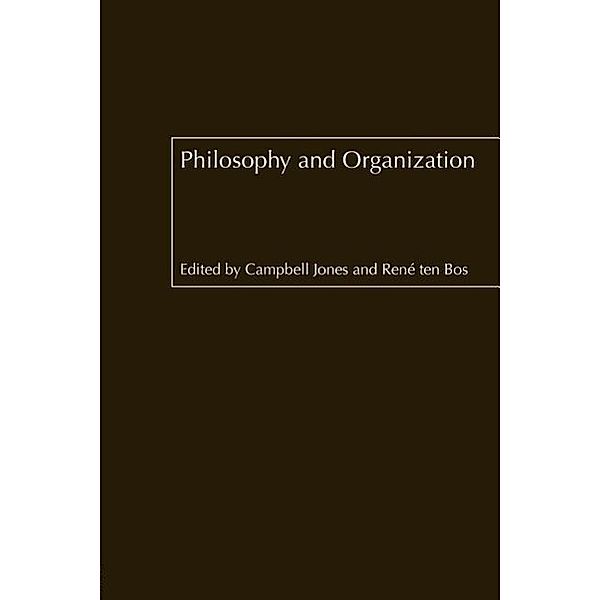 Philosophy and Organization, Campbell Jones, Rene ten Bos