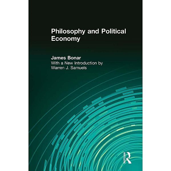 Philosophy and Political Economy, James Bonar