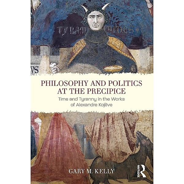 Philosophy and Politics at the Precipice, Gary M. Kelly