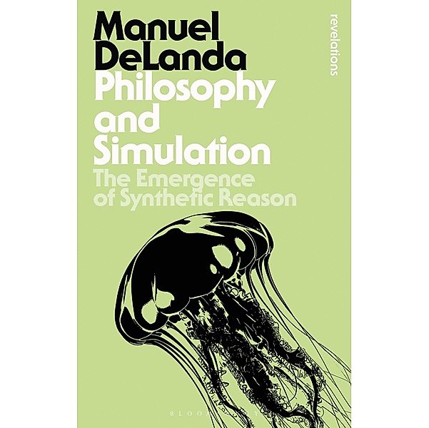Philosophy and Simulation, Manuel DeLanda