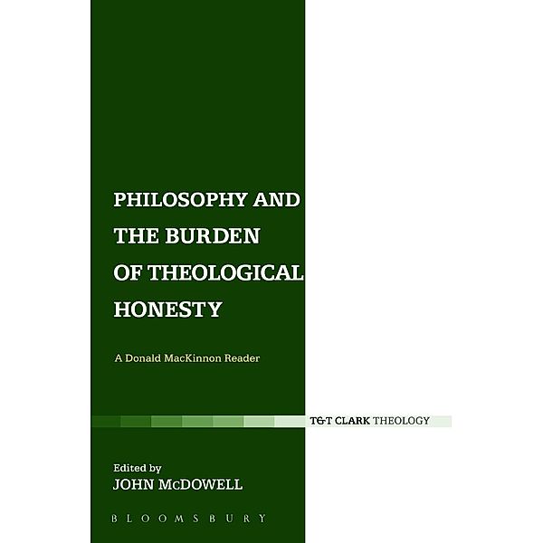 Philosophy and the Burden of Theological Honesty, Donald Mackinnon