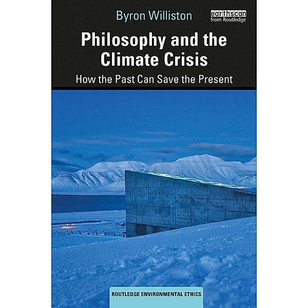 Philosophy and the Climate Crisis, Byron Williston
