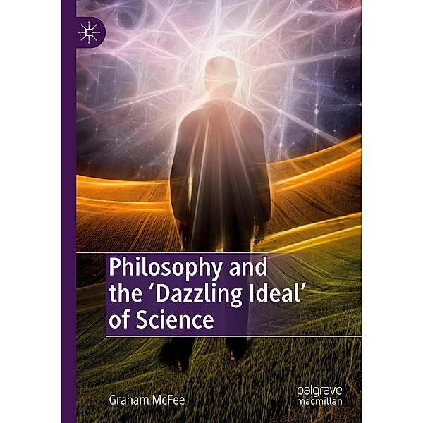 Philosophy and the 'Dazzling Ideal' of Science / Progress in Mathematics, Graham McFee