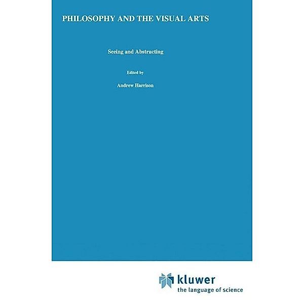 Philosophy and the Visual Arts / Royal Institute of Philosophy Conferences Bd.4