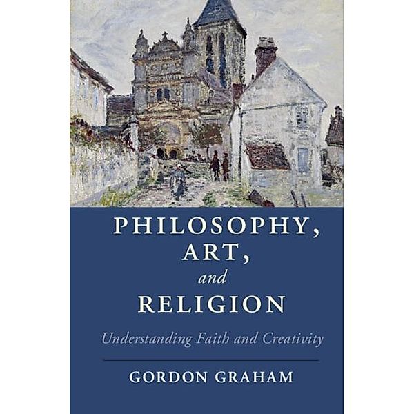 Philosophy, Art, and Religion, Gordon Graham