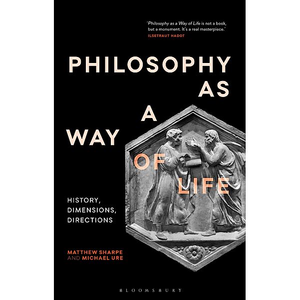 Philosophy as a Way of Life, Matthew Sharpe, Michael Ure