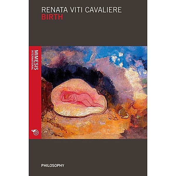 Philosophy: Birth, Renata Viti Cavaliere