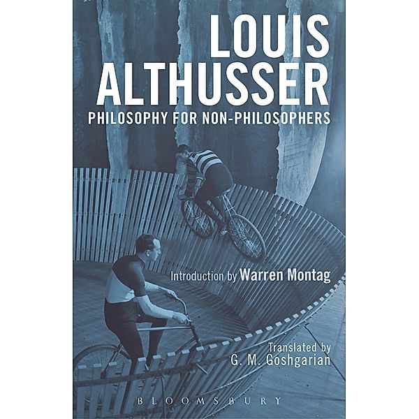 Philosophy for Non-Philosophers, Louis Althusser