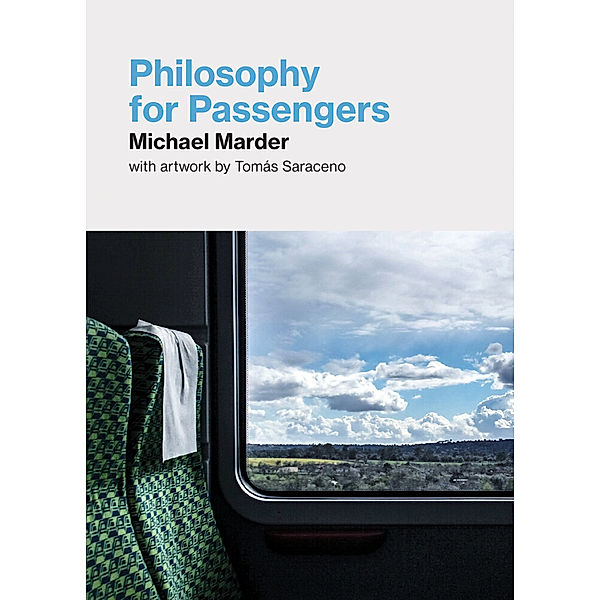 Philosophy for Passengers, Michael Marder