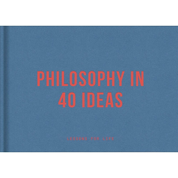Philosophy in 40 Ideas, The School of Life
