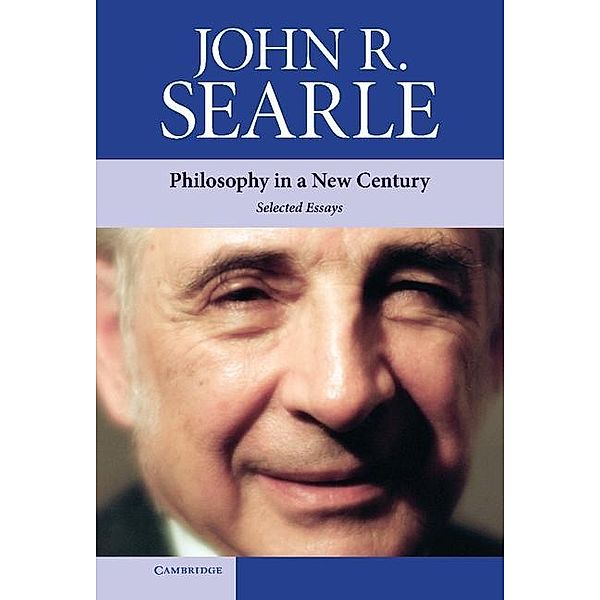 Philosophy in a New Century, John R. Searle
