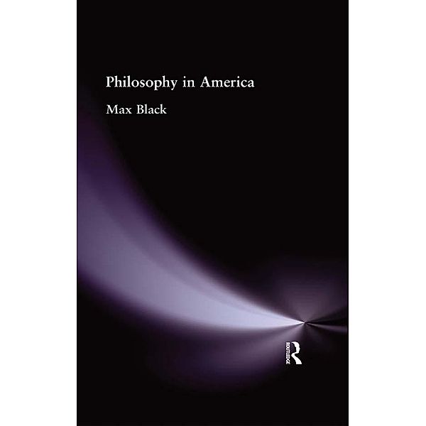 Philosophy in America, Max Black