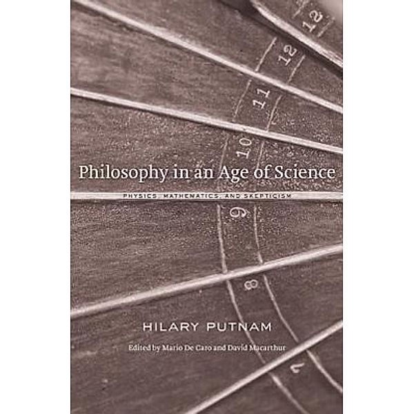 Philosophy in an Age of Science, Hilary Putnam