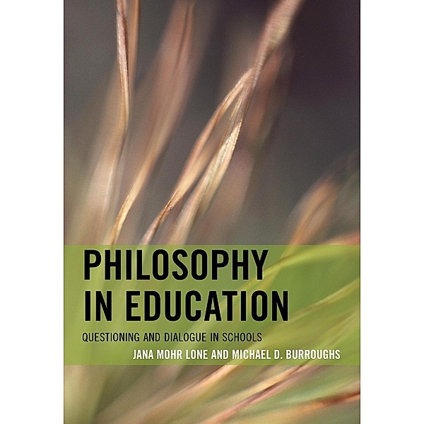 Philosophy in Education, Jana Mohr Lone, Michael D. Burroughs